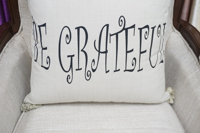 'Be Grateful' Quote Pillow